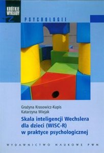 Obrazek Skala inteligencji Wechslera dla dzieci (WISC-R) w praktyce psychologicznej