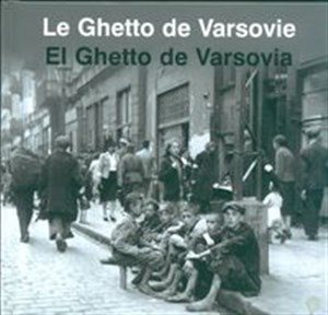 Obrazek Le Ghetto de Warsovie El Ghetto de Varsovia Getto Warszawskie wersja francusko hiszpańska