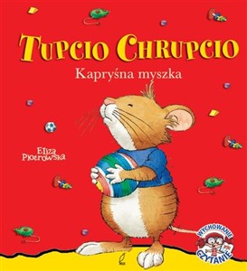 Obrazek Tupcio Chrupcio Kapryśna Myszka