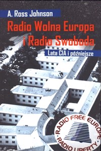 Obrazek Radio Wolna Europa i Radio Swoboda Lata CIA i później