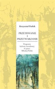 Bild von Przetrwanie i przetwarzanie Programy kultury narodowej w epoce Młodej Polski
