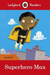 Bild von Superhero Max Ladybird Readers Level 2