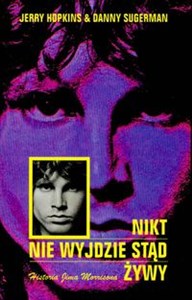 Bild von Nikt nie wyjdzie stąd żywy Historia Jima Morrisona