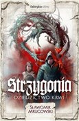 Zobacz : Strzygonia... - Sławomir Mrugowski