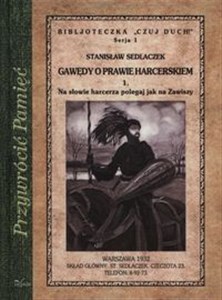 Obrazek Gawędy o prawie harcerskim Na sławie harcerza polegaj jak na Zawiszy