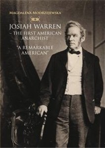 Bild von Josiah Warren - The First American Anarchist A Remarkable American