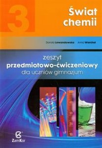 Obrazek Świat chemii 3 Zeszyt przedmiotowo-ćwiczeniowy Gimnazjum