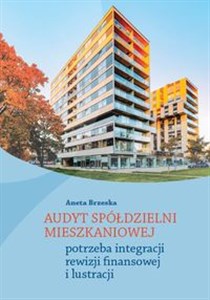 Obrazek Audyt spółdzielni mieszkaniowej potrzeba integracji rewizji finansowej i lustracji