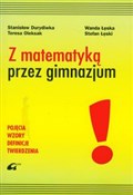 Z matematy... - Stanisław Durydiwka, Teresa Oleksak, Wanda Łęska, Stefan Łęski - buch auf polnisch 