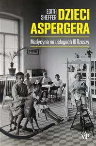 Obrazek Dzieci Aspergera Medycyna na usługach III Rzeszy