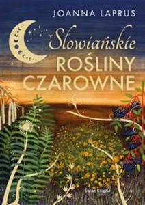 Obrazek Słowiańskie rośliny czarowne (edycja kolekcjonerska)