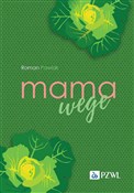 Zobacz : Mama wege - Roman Pawlak