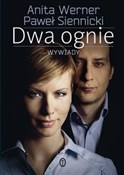 Książka : Dwa ognie ... - Anita Werner, Paweł Siennicki