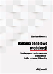 Obrazek Badania panelowe w edukacji Studia poprzeczne i prowadzone wzdłuż czasu-Próba systematyki i analizy