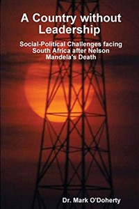 Obrazek A Country without Leadership - Social Political Challenges facing South Africa after Nelson Mandela's Death