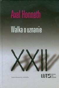 Bild von Walka o uznanie Współczzesne Teorie Socjologiczne XXII. Moralna gramatyka konfliktów społecznych.