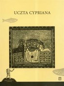 Uczta Cypr... - Jerzy Kroczak -  polnische Bücher