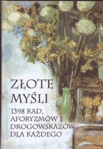 Bild von Złote myśli I 1398 rad aforyzmów i drogowskazów dla każdego
