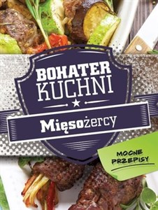 Obrazek Bohater kuchni. Mięsożercy