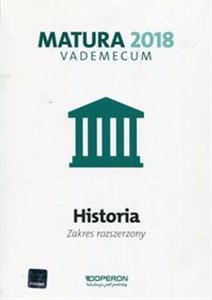 Obrazek Matura 2018  Historia Vademecum Zakres rozszerzony Szkoła ponadgimnazjalna