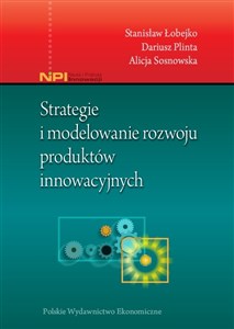 Obrazek Strategie i modelowanie rozwoju produktów innowacyjnych