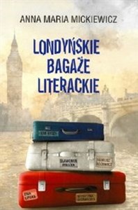 Obrazek Londyńskie bagaże literackie