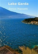 Zobacz : Lake Garda... - Enrico Massetti
