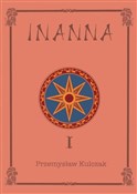 INANNA - Przemysław Kulczak - buch auf polnisch 