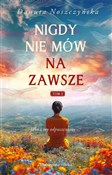 Nigdy nie ... - Danuta Noszczyńska -  Książka z wysyłką do Niemiec 