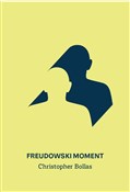 Książka : Freudowski... - Christopher Bollas