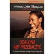 Książka : Ocalona by... - Immaculee Ilibagioza