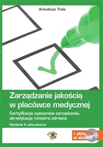 Bild von Zarządzanie jakością w placówce medycznej Certyfikacja systemów zarządzania, akredytacja ministra zdrowia. Książka z płytą CD ze wzorami