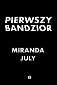 Polska książka : Pierwszy b... - Miranda July