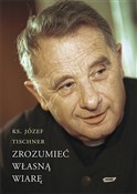 Zrozumieć ... - Józef Tischner -  polnische Bücher