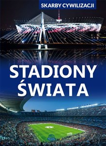 Obrazek Skarby cywilizacji Stadiony świata