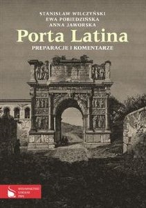 Obrazek Porta Latina Podręcznik do języka łacińskiego i kultury antycznej / Porta Latina Preparacje i komentarze