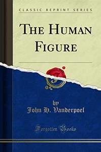 Obrazek The Human Figure (Classic Reprint) 231BBL03527KS
