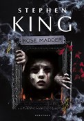 Zobacz : Rose Madde... - Stephen King