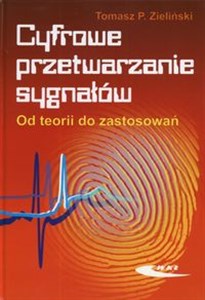 Obrazek Cyfrowe przetwarzanie sygnałów Od teorii do zastosowań