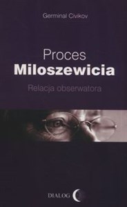 Obrazek Proces Miloszewicia Relacja obserwatora