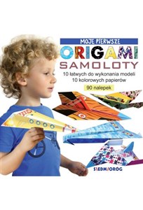 Obrazek Moje pierwsze origami Samoloty