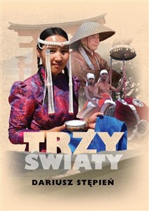 Bild von Trzy światy. Zapiski z podroży po Sri Lance, Mongolii i Japonii