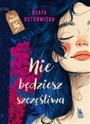 Nie będzie... - Beata Ostrowicka -  polnische Bücher