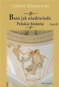 Polnische buch : Baśń jak n... - Gabriel Maciejewski