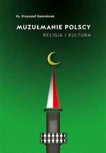 Obrazek Muzułmanie polscy Religia i kultura