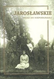 Bild von Jarosławskie Drogi do Niepodległej