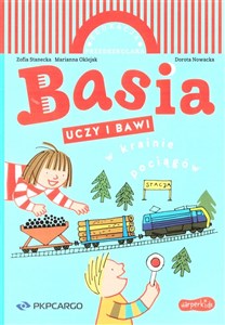 Obrazek Basia uczy i bawi. W krainie pociągów
