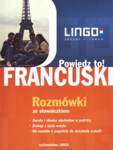 Bild von Francuski Rozmówki Powiedz to! Rozmówki polsko-francuskie ze słowniczkiem