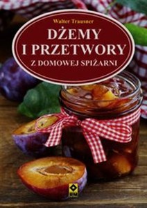 Obrazek Dżemy i przetwory z domowej spiżarni