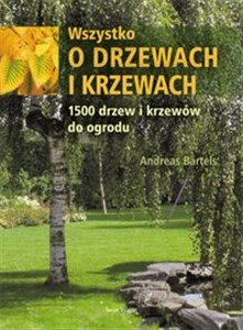 Bild von Wszystko o drzewach i krzewach 1500 drzew i krzewów do ogrodu